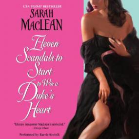 Sarah MacLean - (Love By Numbers, 003) - Eleven Scandals to Start to Win a Dukes Heart