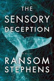 Ransom Stephens - The Sensory Deception