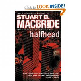 MacBride, Stuart - Halfhead (Angus King)