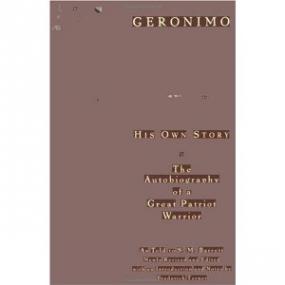 Geronimo, His Own Story