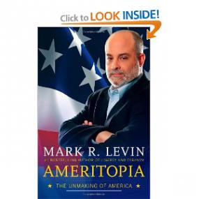Mark Levin - Ameritopia The Unmaking of America [Unabridged]