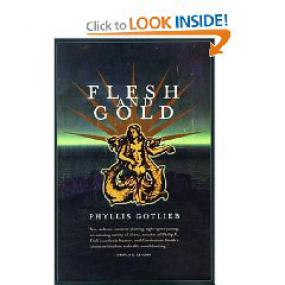 Gotlieb Phyllis Flesh and Gold