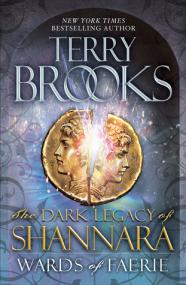 Terry Brooks - The Dark Legacy of Shannara 01 - The Wards of Faerie