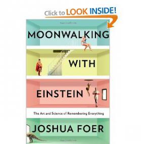 Moonwalking with Einstein - Foer