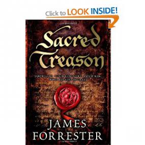 James Forrester-Sacred Treason The first book in the Clarenceux Trilogy Series