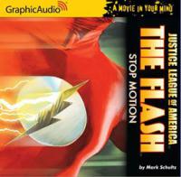 Mark Schultz - DC Comics - The Flash - Stop Motion (Graphic Audio)