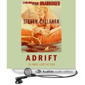 Adrift - 76 Days Lost At Sea - Steven Callahan