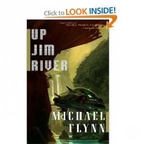 Up Jim River by Michael Flynn