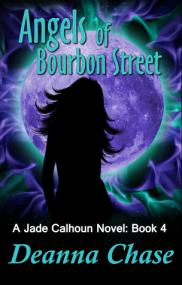 Deanna Chase - Jade Calhoun-04 Angels of Bourbon Street