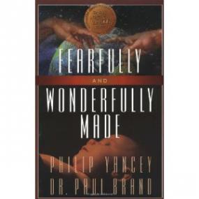 Philip Yancey & Dr  Paul Brand - Fearfully and Wonderfully Made (Unabridged)