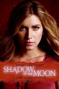 Rachel Hawthorne - Dark Guardian 4 - Shadow Of The Moon
