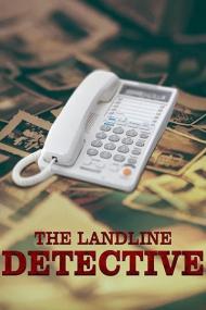 The Landline Detective<span style=color:#777> 2020</span> 1080p AMZN WEBRip DDP2.0 x264-ISA[TGx]