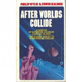 Philip Wylie - After Worlds Collide