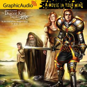 In the Hall of the Dragon King by Stephen R Lawhead (Graphic Audio)