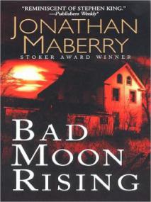 Jonathan Maberry - Pine Deep 3 - Bad Moon Rising (Unb)
