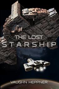 Vaughn Heppner - The Lost Starship