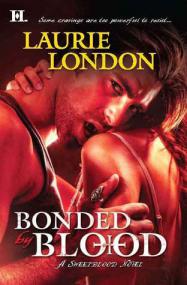 Laurie London - Sweetblood 01 - Bonded by Blood