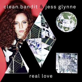 Clean Bandit & Jess Glynne - Real Love (Remixes) - EP