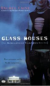 Rachel Caine - Morganville Vampires 01 - Glass Houses