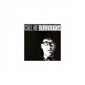 1965 - Call Me Burroughs (CD<span style=color:#777> 1995</span>)
