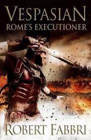 ROBERT FABBRI - Rome's Executioner  [Vespasian 02]