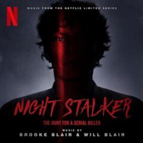 Brooke Blair & Will Blair - Night Stalker The Hunt for a Serial Killer - Season 1 <span style=color:#777>(2021)</span> FLAC