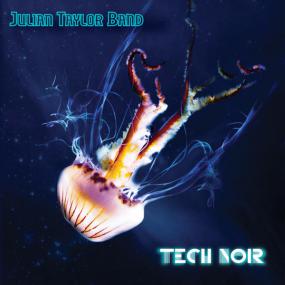 [Funk] Julian Taylor Band - Tech Noir<span style=color:#777> 2014</span> (Jamal The Moroccan)