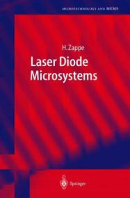 (Microtechnology and MEMS) Hans Zappe-Laser Diode Microsystems-Springer <span style=color:#777>(2004)</span> djvu