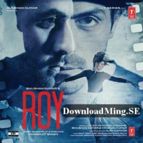 Roy MP3 Songs Hindi Movie<span style=color:#777> 2015</span>-Mp3SongWeb