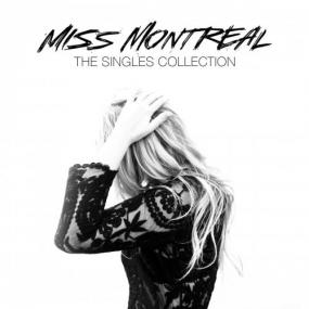 Miss Montreal - The Singles Collection<span style=color:#777> 2015</span> ( Pop ) @ 320