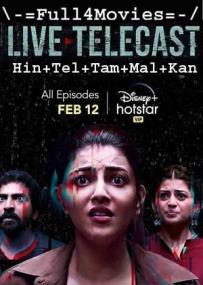 Live Telecast <span style=color:#777>(2021)</span> 480p HDRip Season 1 Ep-[01-07] [Hindi + Telugu + Tamil] x264 Mp3 ESub <span style=color:#fc9c6d>By Full4Movies</span>