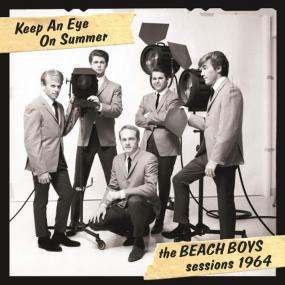 The Beach Boys - Keep an Eye On Summer The Beach Boys Sessions<span style=color:#777> 1964</span> <span style=color:#777>(2014)</span> FLAC Beolab1700