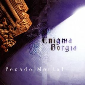 Enigma Borgia - Pecado Mortal<span style=color:#777> 2007</span> MP3 320kbps