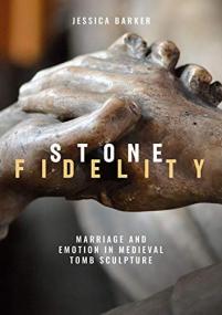 [ CourseWikia com ] Stone Fidelity - Marriage and Emotion in Medieval Tomb Sculpture