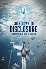Countdown to Disclosure - The Secret Technology Behind the Space Force <span style=color:#777>(2021)</span> 1080p WEB-DL x264 An0mal1