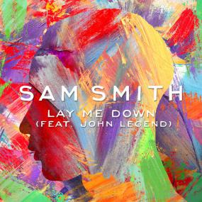 Sam Smith - Lay Me Down (feat  John Legend) - Single [2015][CBR][MP3][320KBps] - GloDLS