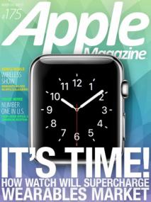 Apple Magazine - It's Time + How Watch Will Supercharge Wearables Market  (06 March<span style=color:#777> 2015</span>)