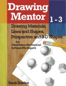 Drawing Mentor 1-3 - Drawing Materials, Lines and Shapes, Perspective and 3D Shapes