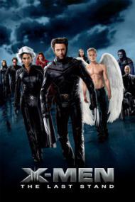 X-Men The Last Stand <span style=color:#777>(2006)</span>