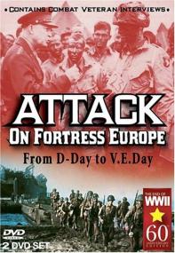 Attack On Fortress Europe From D-Day to V E Day 1of2 D-Day Codename Overlord x264 AC3