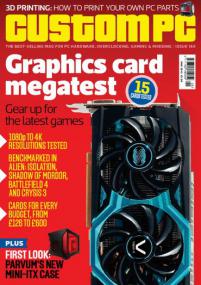 Custom PC UK - Graphic card Megatest + Gear up for the latest Games + first look Parvum's New Mini Case (May<span style=color:#777> 2015</span>) (HQ PDF)