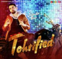 Jatinder Brar - Tohrified - Latest Punjabi Song<span style=color:#777> 2015</span> (April 8<span style=color:#777> 2015</span>)