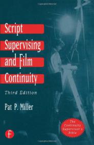 Script Supervising and Film Continuity - Third Edition