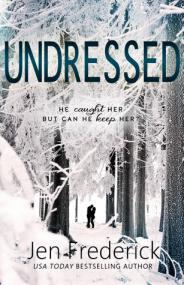 Jen Frederick - Undressed (Woodlands Book #1 5) - Rocky_45