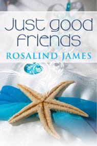 James Rosalind - Just Good Friends (Escape to New Zealand, #2)  - Rocky_45
