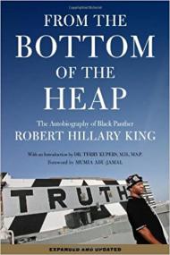 From the Bottom of the Heap - The Autobiography of Black Panther Robert Hillary King