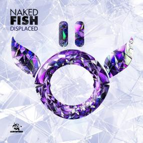 Naked Fish â€“ Displaced EP <span style=color:#777>(2014)</span> [APORN045] [DUBSTEP, ELECTRO HOUSE, GLITCH HOP] [EDM RG]