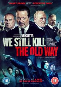 We Still Kill The Old Way<span style=color:#777> 2014</span> 720p WEB-DL 700MB