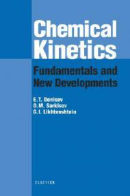 Chemical Kinetics - Fundamentals and New Developments (Elsevier,<span style=color:#777> 2003</span>)