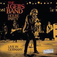 The J  Geils Band - House Party - Live In Germany <span style=color:#777>(2015)</span> [FLAC]